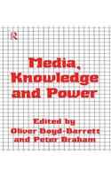 Media, Knowledge and Power