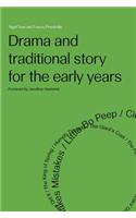 Drama and Traditional Story for the Early Years