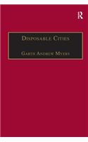 Disposable Cities