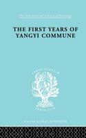 First Years of Yangyi Commune