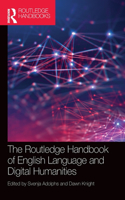 Routledge Handbook of English Language and Digital Humanities