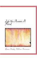 Life the Accuser a Novel