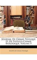 Journal de Chimie Physique Et de Physico-Chimie Biologique, Volume 9