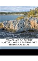 Memorials of Baptist Martyrs. with a Preliminary Historical Essay