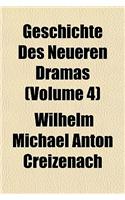 Geschichte Des Neueren Dramas (Volume 4): (English)