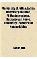 University of Jaffna: Jaffna University Helidrop, V. Manicavasagar, Ratnajeevan Hoole, University Teachers for Human Rights(English)