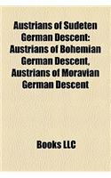 Austrians of Sudeten German Descent: Austrians of Bohemian German Descent, Austrians of Moravian German Descent