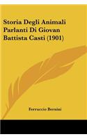 Storia Degli Animali Parlanti Di Giovan Battista Casti (1901)