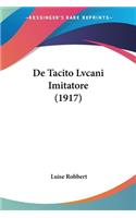 De Tacito Lvcani Imitatore (1917)