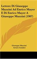 Lettere Di Giuseppe Mazzini Ad Enrico Mayer E Di Enrico Mayer a Giuseppe Mazzini (1907)