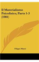 Materialismo Psicofisico, Parts 1-3 (1901)