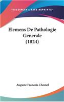 Elemens de Pathologie Generale (1824)
