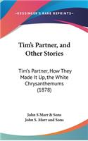 Tim's Partner, and Other Stories