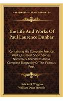 Life and Works of Paul Laurence Dunbar