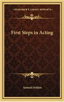 First Steps in Acting