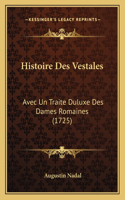 Histoire Des Vestales