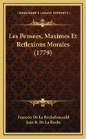 Les Pensees, Maximes Et Reflexions Morales (1779)