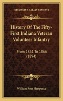 History Of The Fifty-First Indiana Veteran Volunteer Infantry