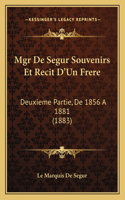 Mgr De Segur Souvenirs Et Recit D'Un Frere