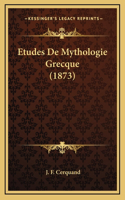 Etudes De Mythologie Grecque (1873)