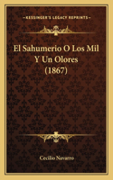 Sahumerio O Los Mil Y Un Olores (1867)