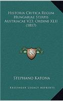 Historia Critica Regum Hungariae Stirpis Austriacae V23, Ordine XLII (1817)