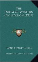 The Doom Of Western Civilization (1907)