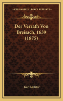 Der Verrath Von Breisach, 1639 (1875)