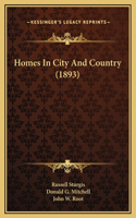 Homes In City And Country (1893)
