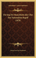 Der Sieg Der Menschheits Idee Uber Den Nationalitats Begriff (1878)