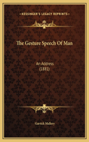 Gesture Speech Of Man