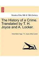 History of a Crime. Translated by T. H. Joyce and A. Locker. Vol. II