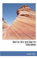 Barrio Life and Barrio Education