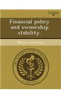 Financial Policy and Ownership Stability