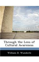 Through the Lens of Cultural Awareness