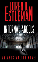 Infernal Angels: (21 Amos Walker Novels)