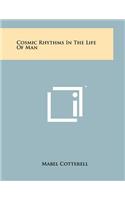 Cosmic Rhythms in the Life of Man