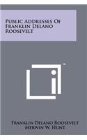 Public Addresses of Franklin Delano Roosevelt