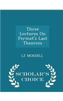 Three Lectures on Fermat's Last Theorem - Scholar's Choice Edition