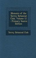 Memoirs of the Torrey Botanical Club, Volume 12: (English)
