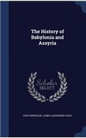 The History of Babylonia and Assyria