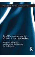 Rural Development and the Construction of New Markets