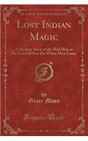 Lost Indian Magic