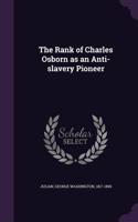 The Rank of Charles Osborn as an Anti-Slavery Pioneer