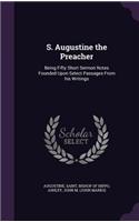 S. Augustine the Preacher