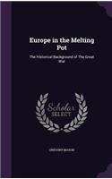 Europe in the Melting Pot