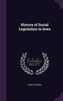 History of Social Legislation in Iowa