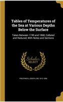 Tables of Temperatures of the Sea at Various Depths Below the Surface