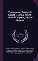 Testimony of Frances G. Knight. Hearing, Ninety-second Congress, Second Session