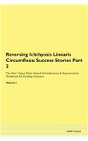 Reversing Ichthyosis Linearis Circumflex